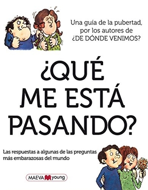 Mayle, Peter. ¿Qué me está pasando? : las respuestas a alguna de las preguntas más embarazosas del mundo. Maeva Ediciones, 2013.