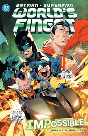 Mora, Dan / Mark Waid. Batman/Superman: World's Finest Vol. 6 IMPossible. DC Comics, 2025.