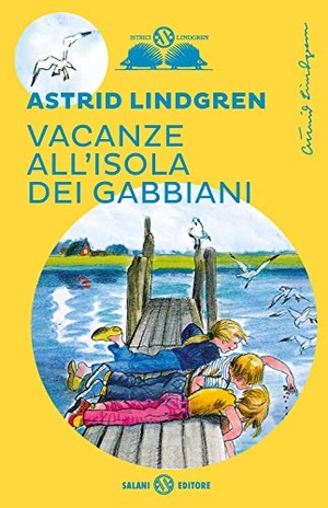 Lindgren, Astrid. Vacanze all'isola dei gabbiani. Salani, 2020.