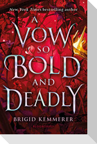 A Vow So Bold and Deadly