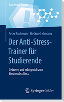Der Anti-Stress-Trainer für Studierende