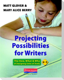 Projecting Possibilities for Writers