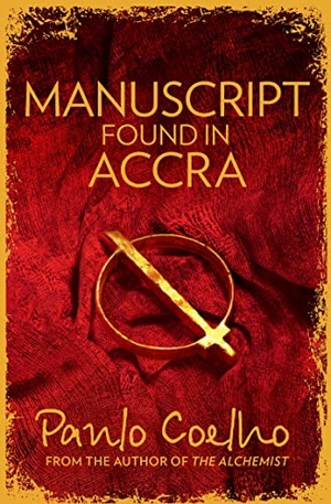 Coelho, Paulo. MANUSCRIPT FOUND IN ACCRA PB. Harper Collins Publishers - UK Wholesale Acct, 2014.