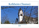 Kelkheim vom Frankfurter Taxifahrer Petrus Bodenstaff (Wandkalender 2024 DIN A3 quer), CALVENDO Monatskalender