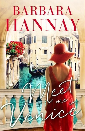 Hannay, Barbara. Meet Me in Venice. Penguin Random House Australia, 2019.