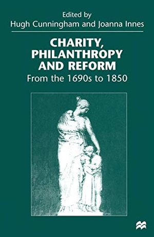 Cunningham. Charity Philanthropy and Reform. Springer Nature B.V., 1998.