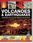 Exploring Science: Volcanoes & Earthquakes - An Amazing Fact File and Hands-On Project Book