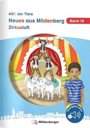 Erdmann, Bettina. Neues aus Mildenberg - Zirkusluft - Geschichten von Mia, Mio und ihren Freunden Band 18. Mildenberger Verlag GmbH, 2024.