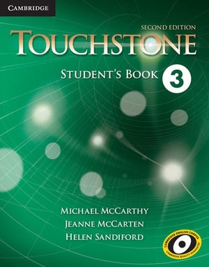 Sandiford, Helen / Mccarten, Jeanne et al. Touchstone Level 3 Student's Book. Cambridge University Press, 2014.