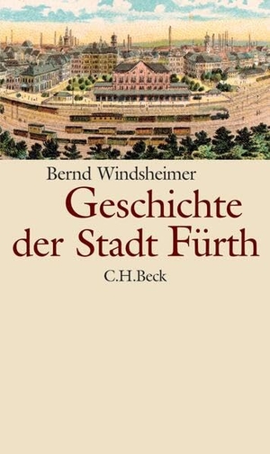 Windsheimer, Bernd. Geschichte der Stadt Fürth. C.H. Beck, 2007.