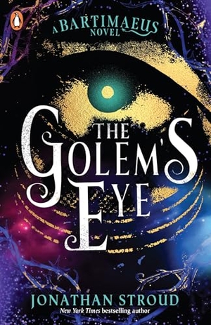Stroud, Jonathan. The Golem's Eye. DK, 2010.