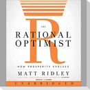 The Rational Optimist Lib/E: How Prosperity Evolves