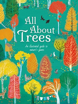 Cheeseman, Polly. All About Trees - An Illustrated Guide to Nature's Giants. Arcturus Publishing Ltd, 2022.