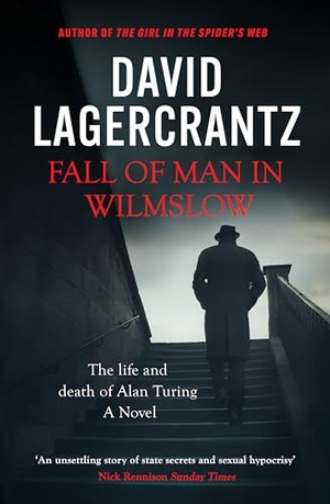 Lagercrantz, David. Fall of Man in Wilmslow. Quercus Publishing, 2023.