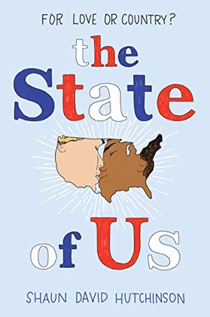 Hutchinson, Shaun David. The State of Us. HarperCollins, 2021.
