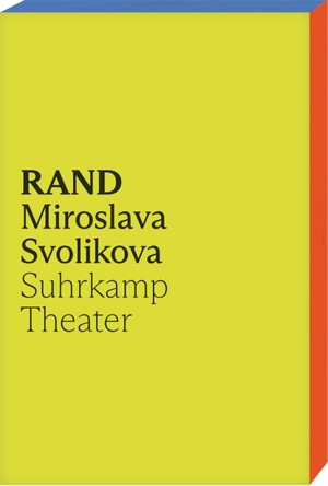 Svolikova, Miru Miroslava. RAND. Suhrkamp Verlag AG, 2022.
