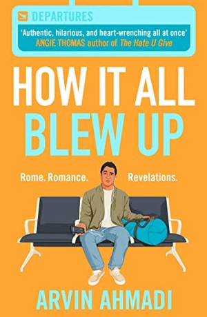 Ahmadi, Arvin. How It All Blew Up. Hot Key Books, 2020.