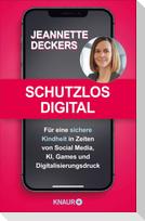 Schutzlos digital