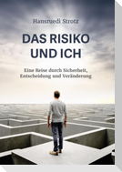 Das Risiko und ich