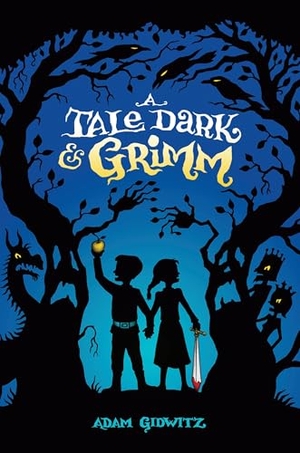 Gidwitz, Adam. A Tale Dark & Grimm. Penguin Young Readers Group, 2010.
