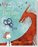 Tales of Two Dragons