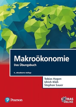 Hagen, Tobias / Klüh, Ulrich et al. Makroökonomie - Das Übungsbuch. Pearson Studium, 2022.