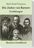 Die Juden von Barnow (Großdruck)