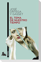 El tema de nuestro tiempo