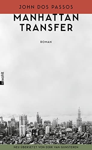 Dos Passos, John. Manhattan Transfer. Rowohlt Verlag GmbH, 2016.