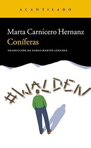 Carnicero, Marta / Martín Sánchez, Pablo et al. Coníferas. Acantilado, 2020.