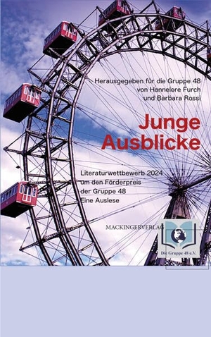 Furch, Hannelore / Barbara Rossi (Hrsg.). Junge Ausblicke. Mackinger Verlag, 2024.