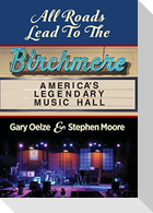 All Roads Lead to The Birchmere