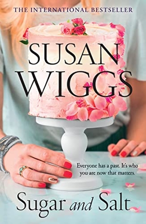 Wiggs, Susan. Sugar and Salt. HarperCollins Publishers, 2022.