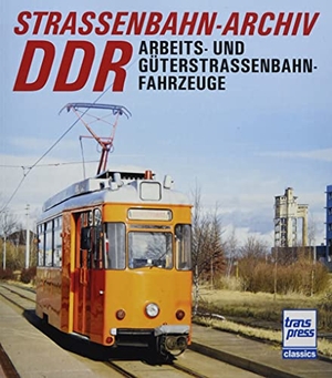 Bauer, Gerhard / Hans Wiegard. Straßenbahn-Archiv DDR - Arbeits- und Güterstraßenbahnfahrzeuge. Motorbuch Verlag, 2021.