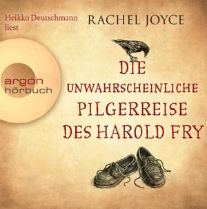 Joyce, Rachel. Die unwahrscheinliche Pilgerreise des Harold Fry (Hörbestseller). Argon Verlag GmbH, 2013.