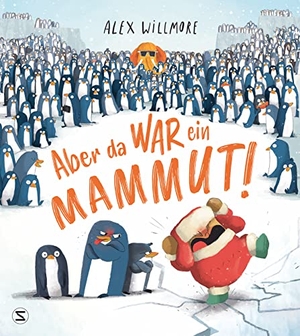 Willmore, Alex / Alex Willmore. Aber da war ein Mammut! - Ein lustiges Bilderbuch über sehr viele Pinguine, genau ein Mammut und die Erkenntnis, dass die Wahrheit manchmal unglaublich ist | Finalist der 13. Bilderbuchschätze. Schneiderbuch, 2023.