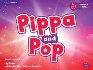 Pane, Lily. Pippa and Pop Level 3 Teacher's Book with Digital Pack American English. Cambridge University Press, 2021.