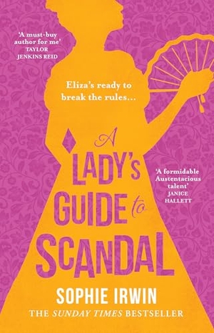 Irwin, Sophie. LADYS GUIDE TO SCANDAL HB. Harper Collins Publishers - UK Wholesale Acct, 2023.