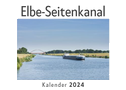 Elbe-Seitenkanal (Wandkalender 2024, Kalender DIN A4 quer, Monatskalender im Querformat mit Kalendarium, Das perfekte Geschenk)