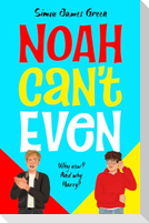 Noah Can't Even (NE)