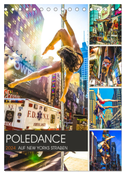 Poledance auf New Yorks Straßen (Tischkalender 2024 DIN A5 hoch), CALVENDO Monatskalender