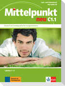 Mittelpunkt neu / Lehr- und Arbeitsbuch mit Audio-CD C1.1
