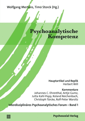 Mertens, Wolfgang / Timo Storck (Hrsg.). Psychoanalytische Kompetenz. Psychosozial Verlag GbR, 2023.
