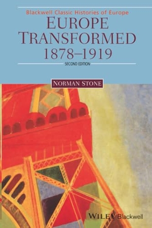 Stone. Europe Transformed 1878-1919 2. John Wiley & Sons, 1999.