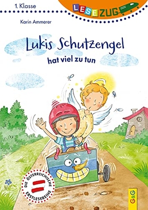 Ammerer, Karin. LESEZUG/1. Klasse: Lukis Schutzengel hat viel zu tun. G&G Verlagsges., 2018.
