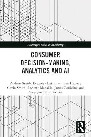 Smith, Andrew / Lukinova, Evgeniya et al. Consumer Decision-Making, Analytics and AI. Taylor & Francis Ltd, 2026.