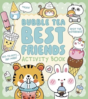 Bruce. Bubble Tea Best Friends Activity Book - Mazes, Spot the Difference, Dot-To-Dot, and More!. Arcturus Publishing, 2026.