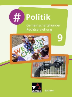 Bittner, Rico / Hempel, Christopher et al. #Politik - Sachsen 9 - Gemeinschaftskunde / Rechtserziehung für die Oberschule. Buchner, C.C. Verlag, 2021.