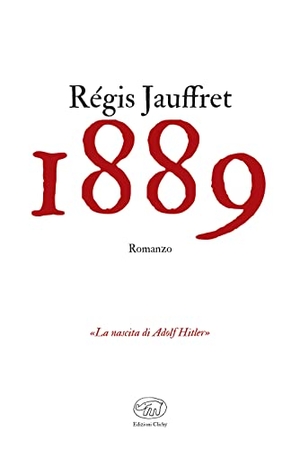 Jauffret, Régis. 1889. Edizioni Clichy, 2023.