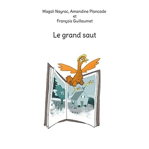 Nayrac, Magali / Guillaumet, François et al. Le grand saut. Books on Demand, 2021.